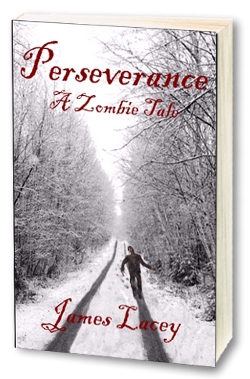 Perseverance - A Zombie Tale Perseverance - A Zombie Tale
